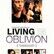 Living in Oblivion