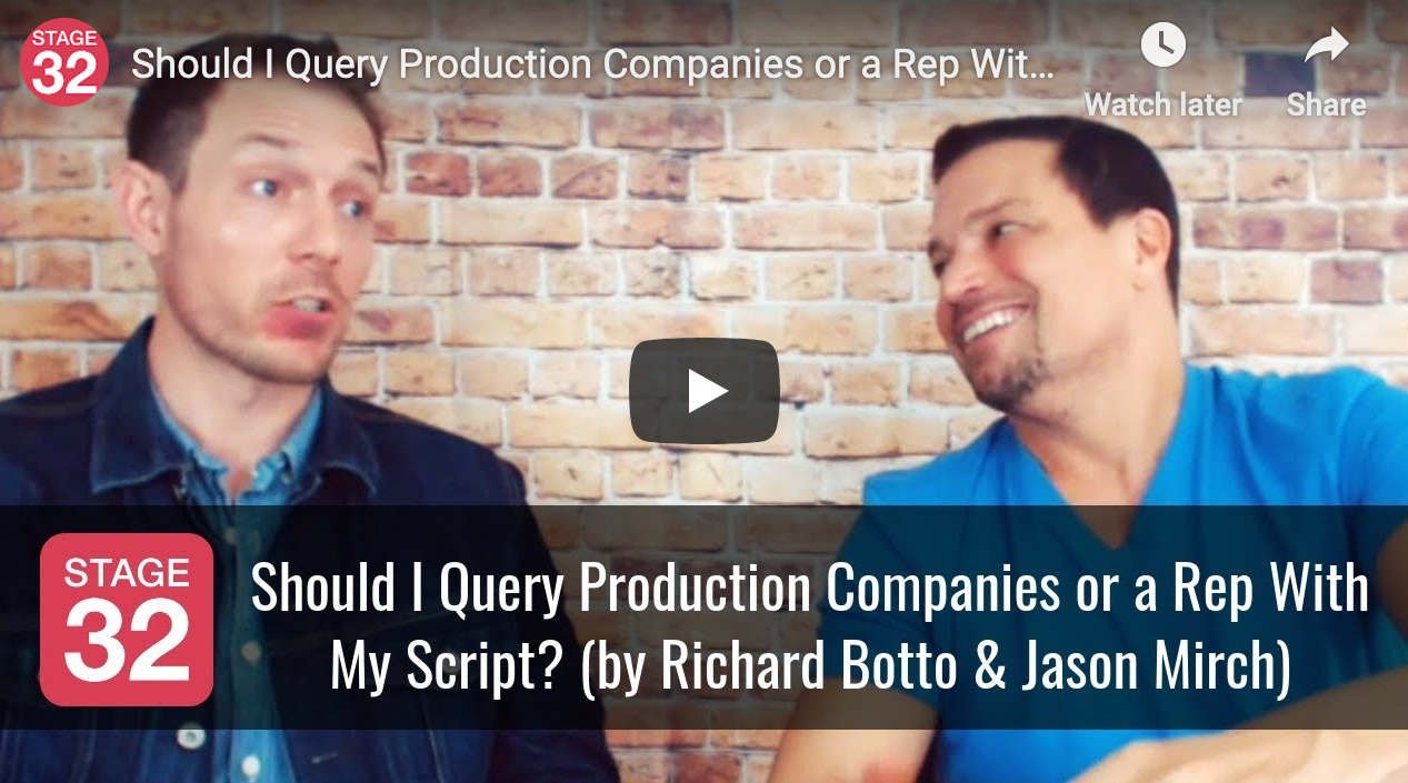 Should I Query Production Companies or a Rep With My Script by Richard Botto  Jason Mirch