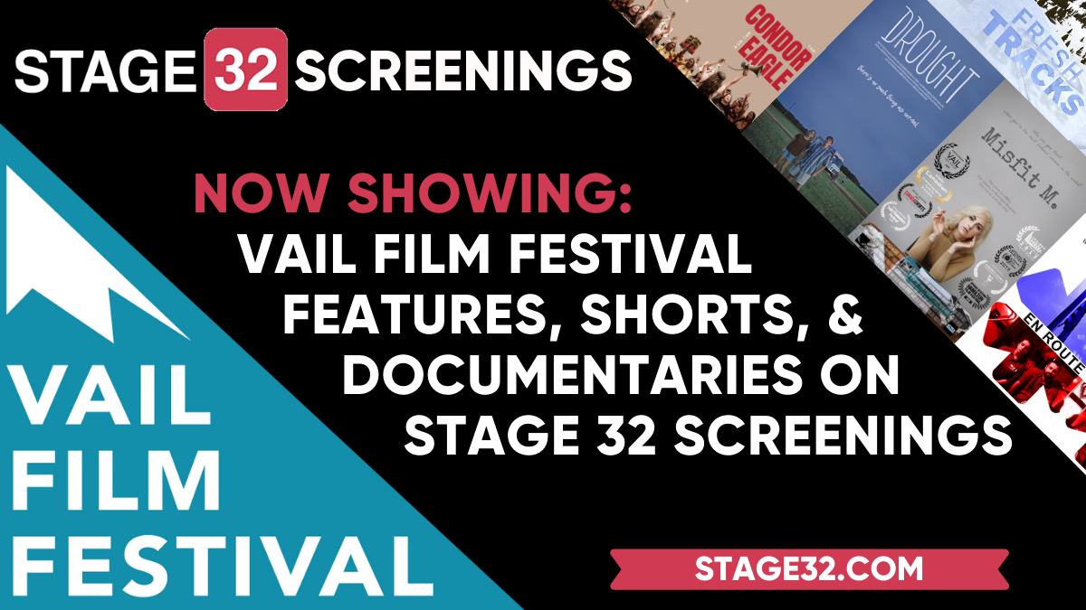 Now Showing Vail Film Festival Features Shorts  Docs on Stage 32 Screenings