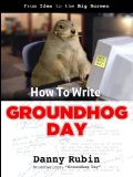 How to Write Groundhog Day